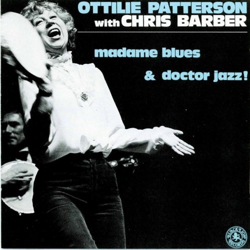 Ottilie Patterson and Chris Barber - Madame Blues & Doctor Jazz (1984)