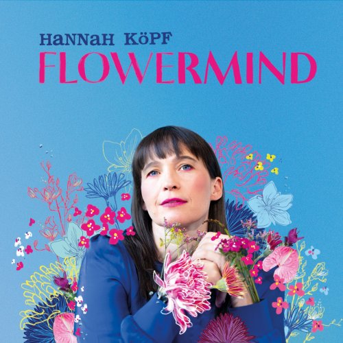 Hannah Köpf - Flowermind (2025) [Hi-Res]
