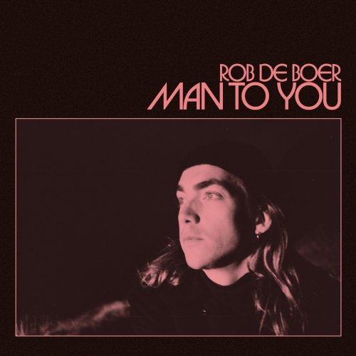 Rob de Boer - Man to You (2025) [Hi-Res]