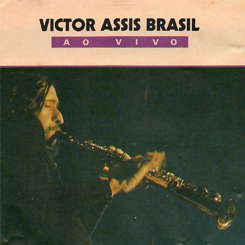 Victor Assis Brasil - Victor Assis Brasil (Ao Vivo) (Reissue) (1974)