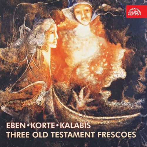 Milan Langer, Ivan Zenaty, Ivan Štraus, Walter Delahunt, Jiří Hurník, Petr Eben - Eben, Korte & Kalabis: Compositions for Violin and Piano (1995)