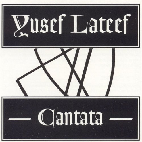 Yusef Lateef - Cantata (1995)