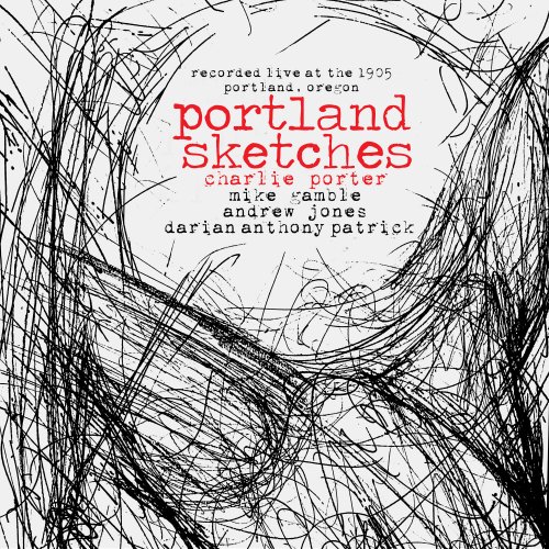 Charlie Porter - Portland Sketches (2025) [Hi-Res]