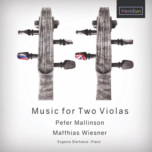 Peter Mallinson, Matthias Wiesner - Music for Two Violas (2017)