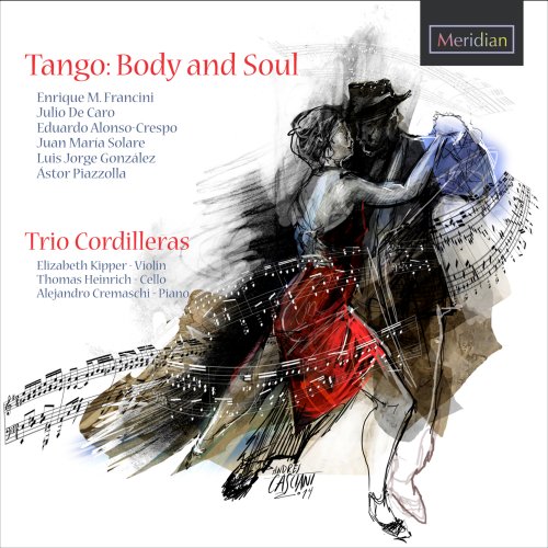 Trio Cordilleras - Tango: Body and Soul (2015)