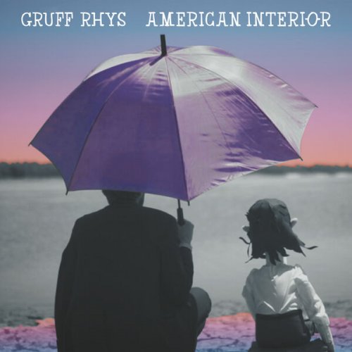 Gruff Rhys - American Interior (2025 Remastered Bonus Edition) (2013) [Hi-Res]