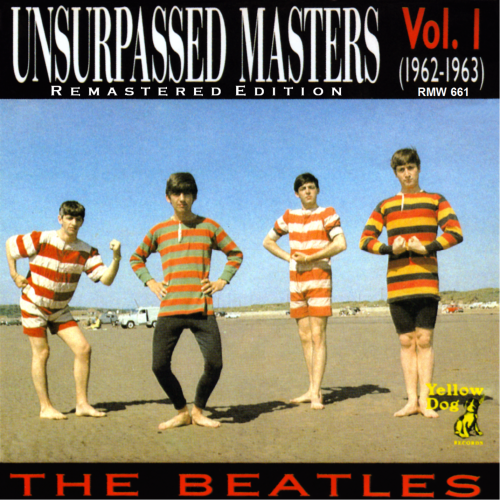 The Beatles - Unsurpassed Masters Vol. 1 (1962-1963) (1989)