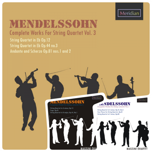 Maggini Quartet - Mendelssohn: Complete Works for String Quartets Vol. 1-3 (2013-2016)