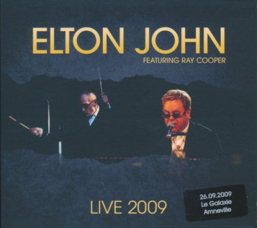 Elton John Featuring Ray Cooper - Live 2009 - 26.09.2009 Le Galaxie Amneville (2009)