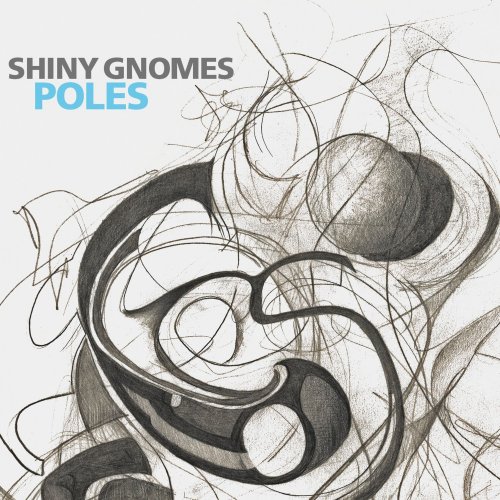 Shiny Gnomes - Poles (2025) Hi Res