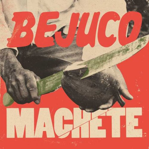Bejuco - Machete (2025) [Hi-Res]