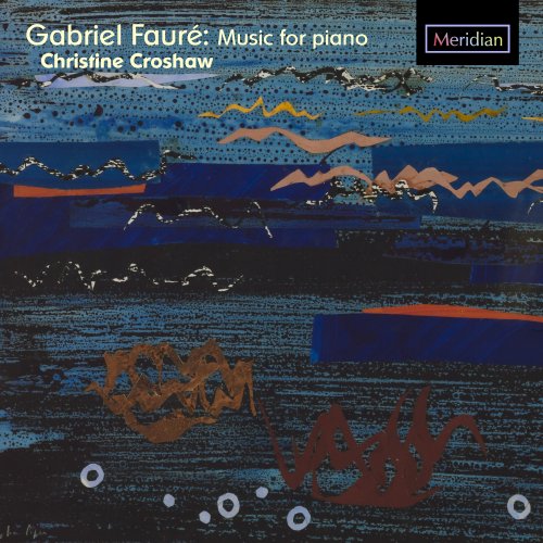 Christine Croshaw - Fauré: Music for Piano (2016)