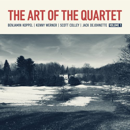 Benjamin Koppel, Kenny Werner & Jack DeJohnette - The Art of The Quartet - Vol. 1 (Vinyl Remastered Edition) (2025) Hi-Res