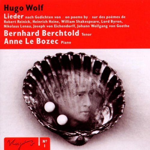 Bernhard Berchtold & Anne Le Bozec - Hugo Wolf: Lieder (2025)