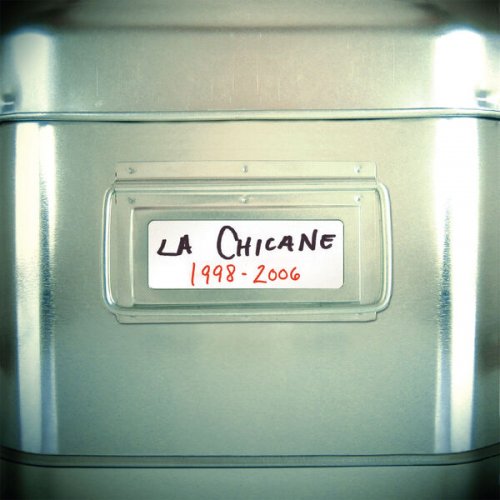 La Chicane - La chicane (1998-2006) (2006)