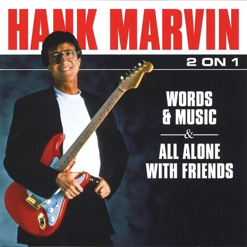 Hank Marvin - Words & Music / All Alone with Friends (2010)