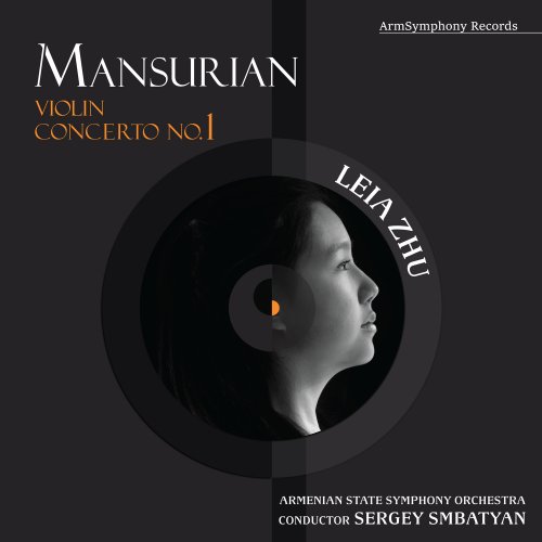 Leia Zhu, Armenian State Symphony Orchestra, Sergey Smbatyan & Tigran Mansurian - Mansurian: Violin Concerto No. 1 (2025) Hi-Res