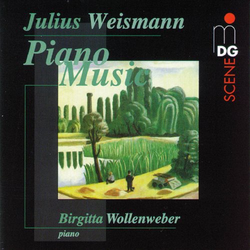 Birgitta Wollenweber - Weismann: Piano Music (1999)