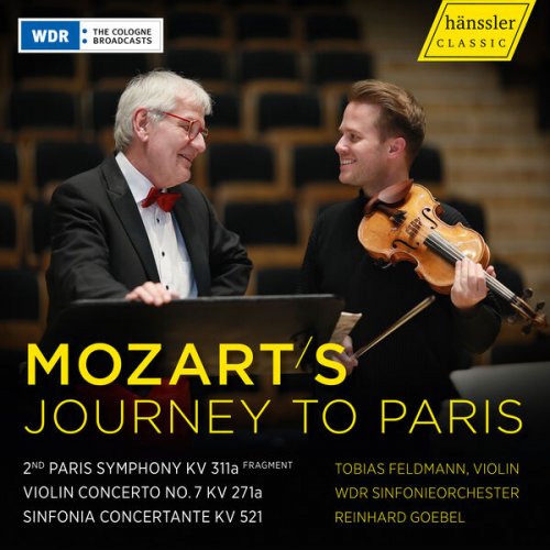Reinhard Goebel, Tobias Feldmann and WDR Sinfonieorchester Köln - Mozart's Journey to Paris (2025) [Hi-Res]