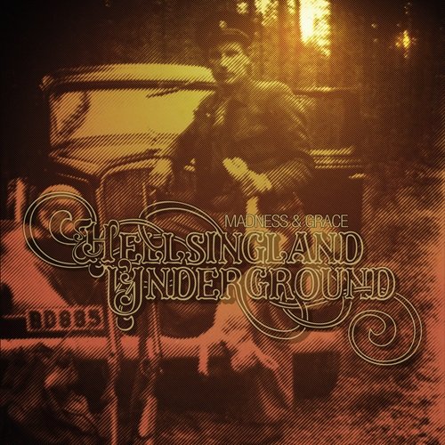 Hellsingland Underground - Madness & Grace (2010)