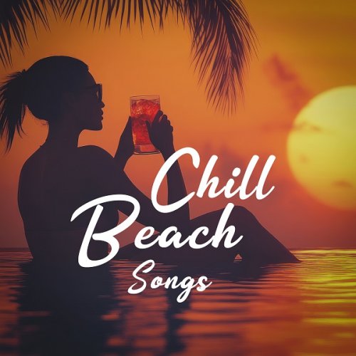 VA - Chilled Beach Songs (2025)