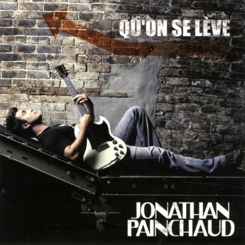 Jonathan Painchaud - Qu'on se lève (2007)