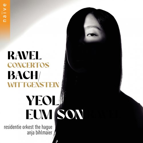 Yeol Eum Son, Residentie Orkest The Hague, Anja Bihlmaier - Ravel: Piano Concertos - Bach/Wittgenstein (2025) [Hi-Res]