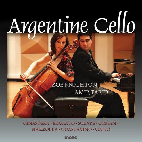 Zoë Knighton, Amir Farid - Argentine Cello (2011) [Hi-Res]