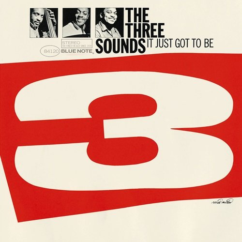 The Three Sounds – It Just Got To Be (1963)