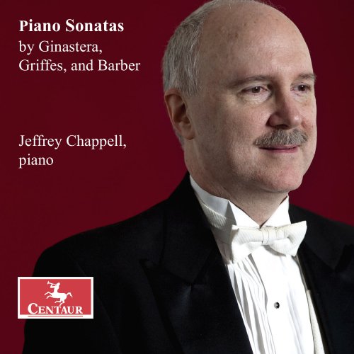 Jeffrey Chappell - Ginastera, Griffes & Barber: Piano Sonatas (2025) Hi-Res