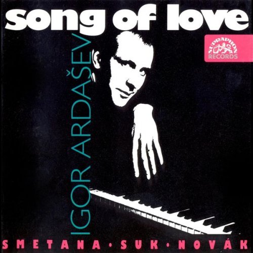 Igor Ardašev - Novák, Suk, Smetana: Song of Love (1995)