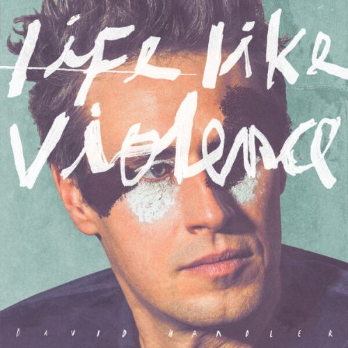 David Handler - Life Like Violence (2025) Hi-Res