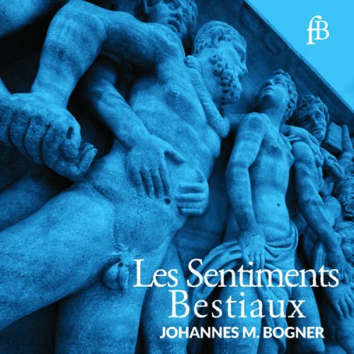 Johannes M. Bogner - Les Sentiments Bestiaux (2025) Hi-Res
