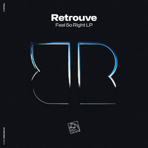Retrouve - Feel So Right LP (2025)