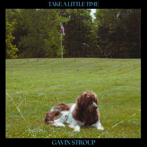 Gavin Stroup - Take A Little Time (2025) [Hi-Res]
