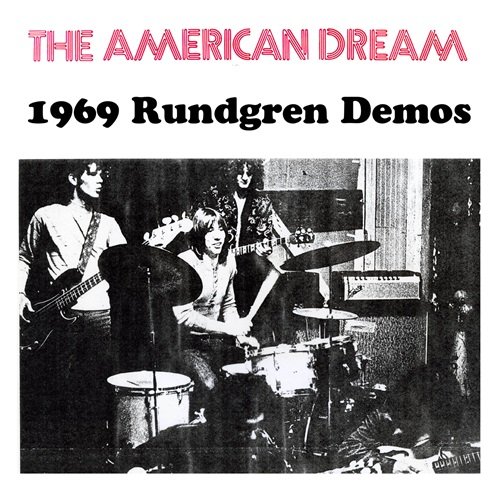 The American Dream - 1969 Rundgren Demos (2021)