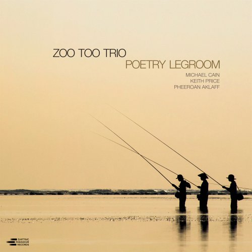 Zoo Too Trio - Poetry Legroom (2025) Hi-Res
