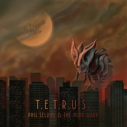 Phil Selvini & The Mind Warp - T.E.T.R.U.S (2025) [Hi-Res]
