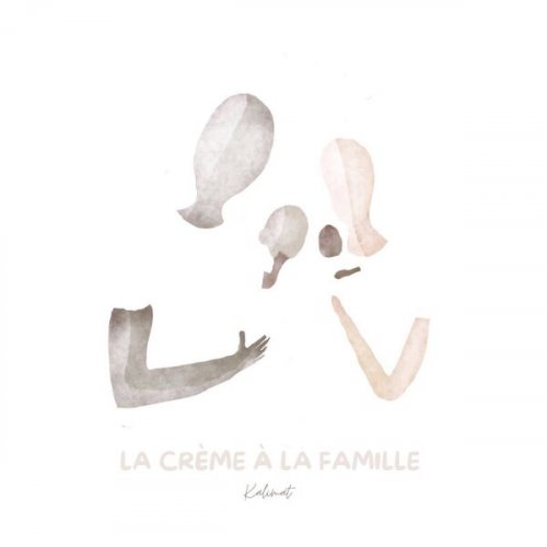 Kalimat - La crème à la famille (2025) Hi-Res