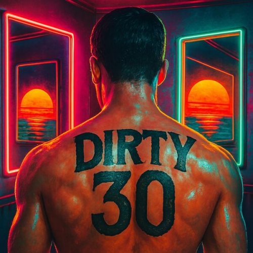 Kelly Moe - DIRTY 30 (2025)
