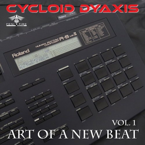 Cycloid Dyaxis - Art Of A New Beat (Volume 1) (2025)
