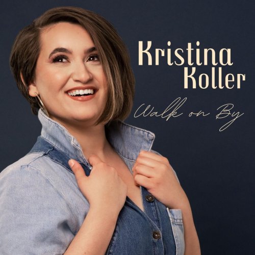 Kristina Koller - Walk on By (2025)