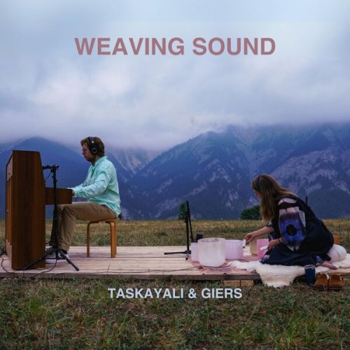 Francesco Taskayali, Larissa Giers - Weaving Sound (2025) [Hi-Res]