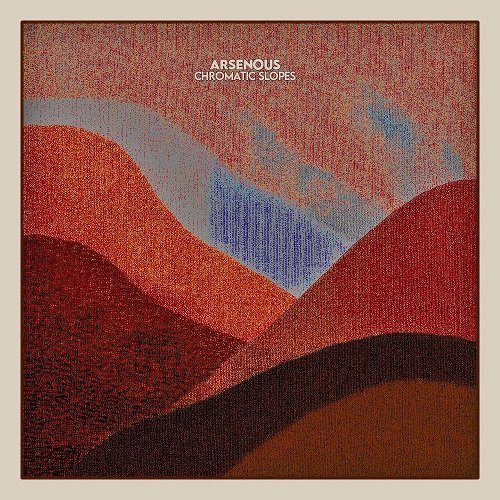 Arsenous - Chromatic Slopes (2025) [Hi-Res]