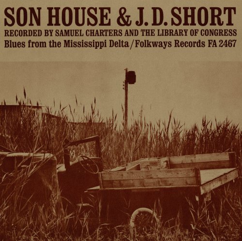 J.D. Short - J.D. Short and Son House: Blues from the Mississippi Delta (1963)
