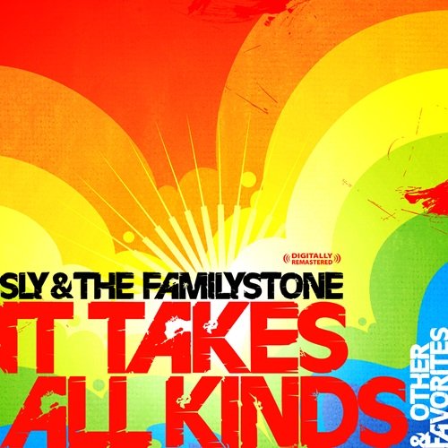 Sly And The Family Stone - It Takes All Kinds & Other Favorites (Digitally Remastered) (2009)
