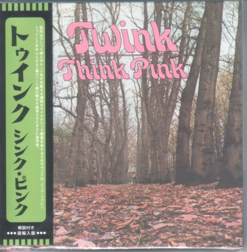 Twink - Think Pink (1970) [2000 Japanese Edition]