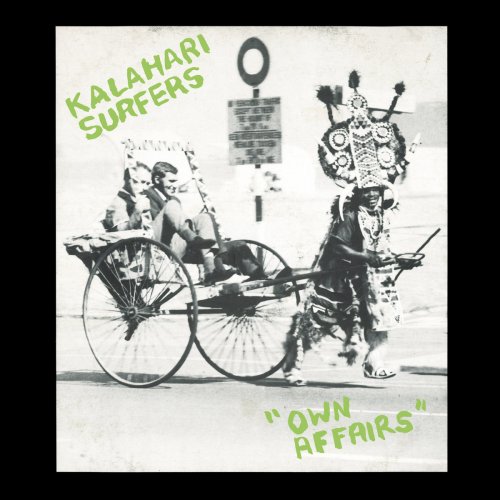Kalahari Surfers - Own Affairs (2021)