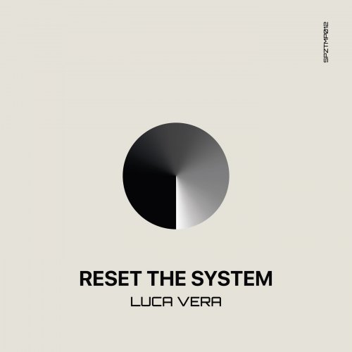 Luca Vera - Reset The System (2025)