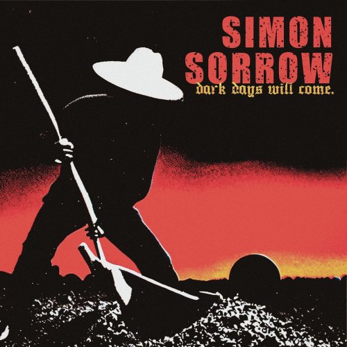 Simon Sorrow - Dark Days Will Come (2025) [Hi-Res]